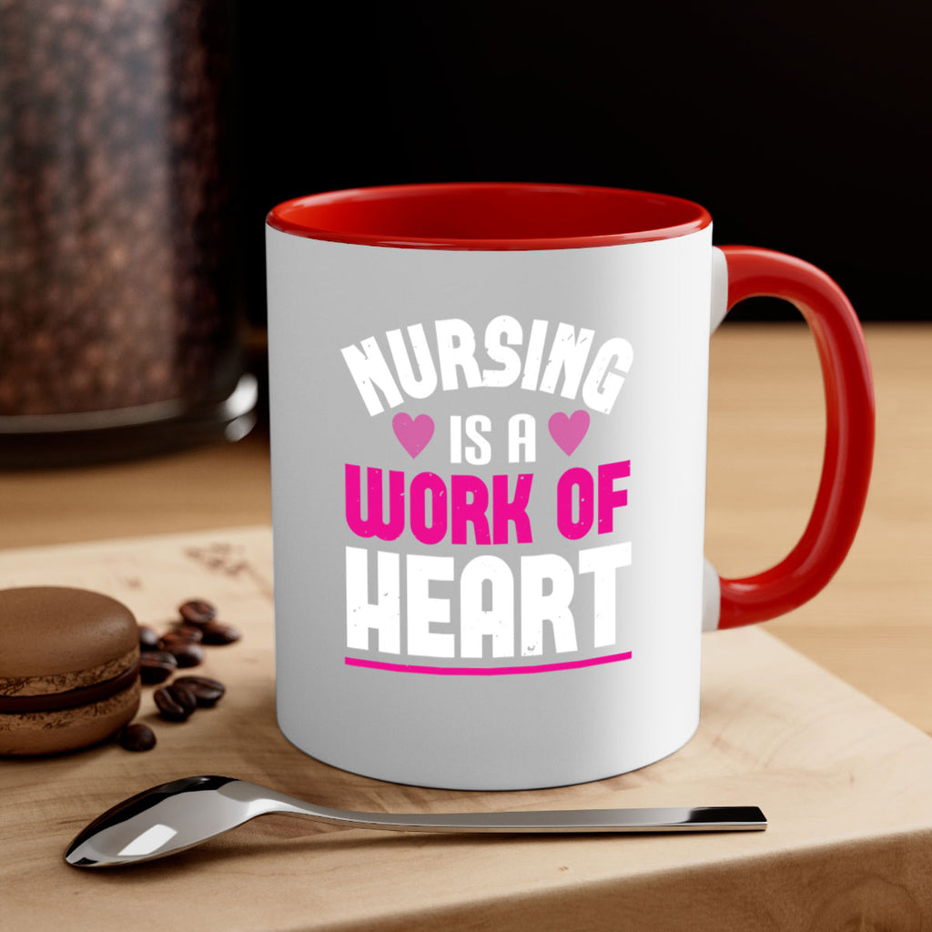 nursing is a work of heart Style 261#- nurse-Mug / Coffee Cup