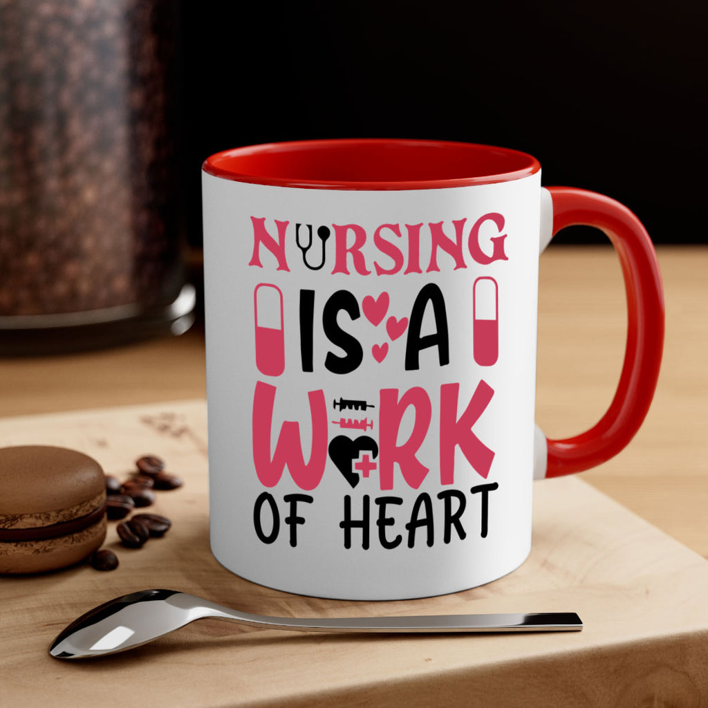 nursing is a work of heart Style 359#- nurse-Mug / Coffee Cup