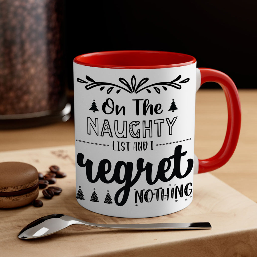 on the naughty list and i regret nothing style 566#- christmas-Mug / Coffee Cup