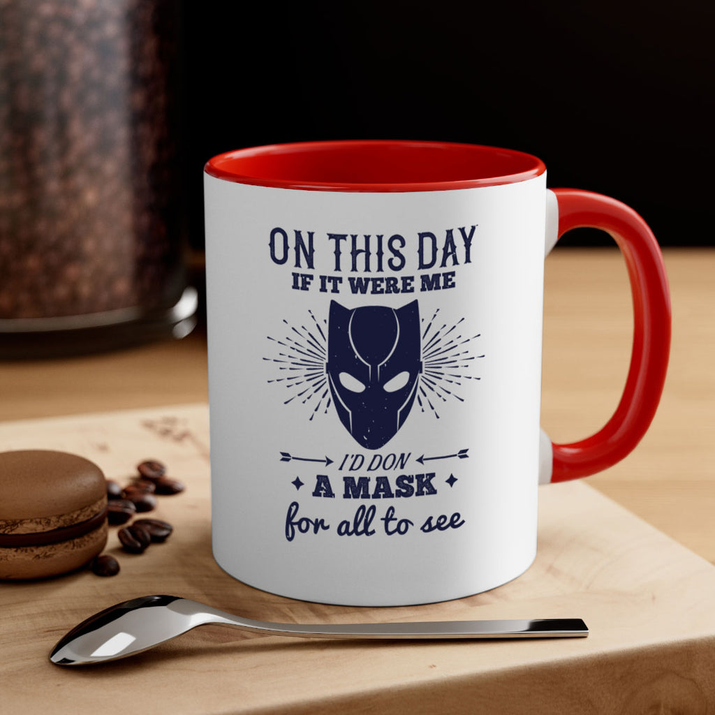 on this day if it were me 136#- halloween-Mug / Coffee Cup