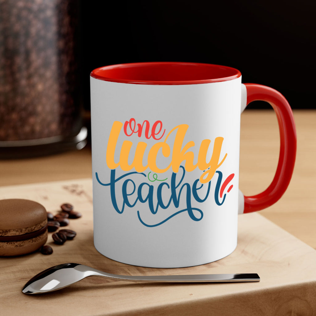 one lucky teacher Style 164#- teacher-Mug / Coffee Cup