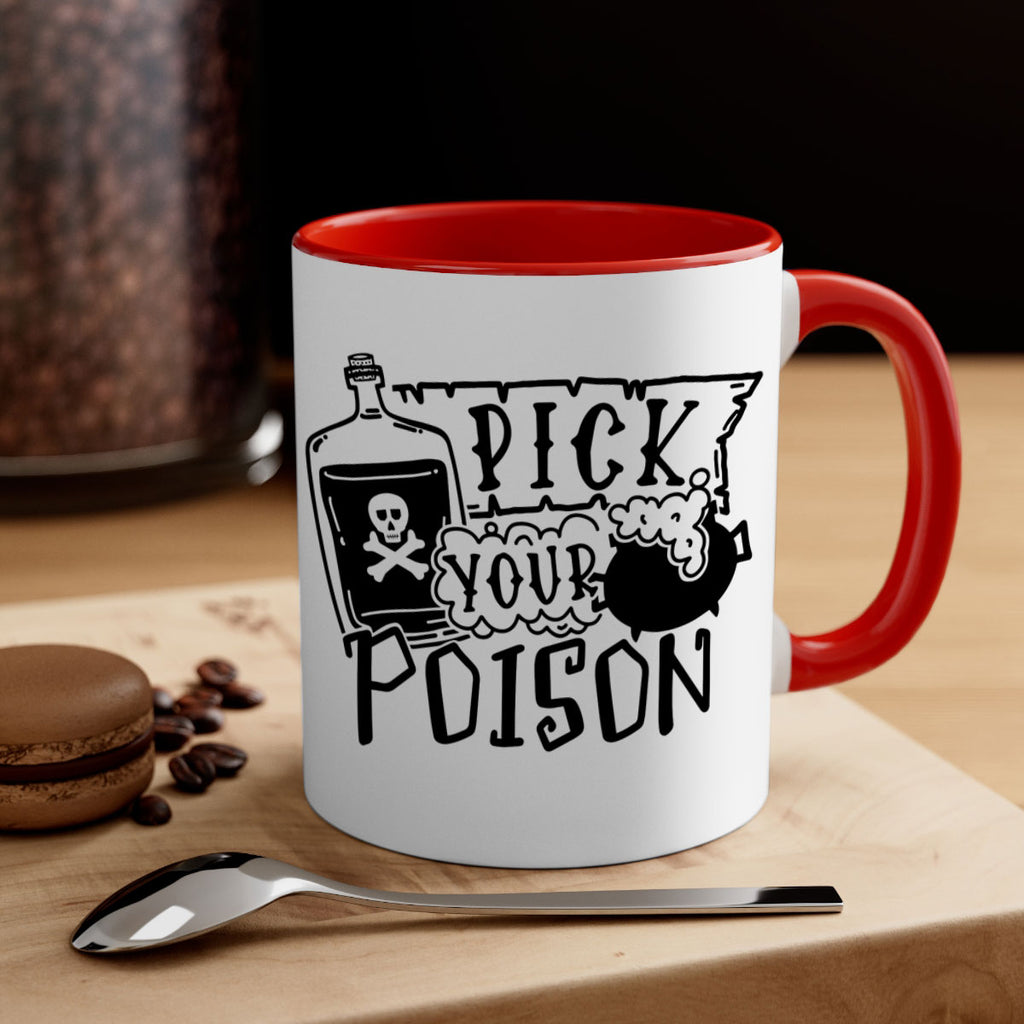 pick your poison 32#- halloween-Mug / Coffee Cup