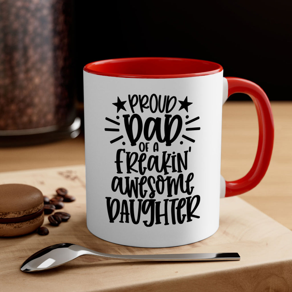 proud dad of a freakin awesome daughter 24#- fathers day-Mug / Coffee Cup