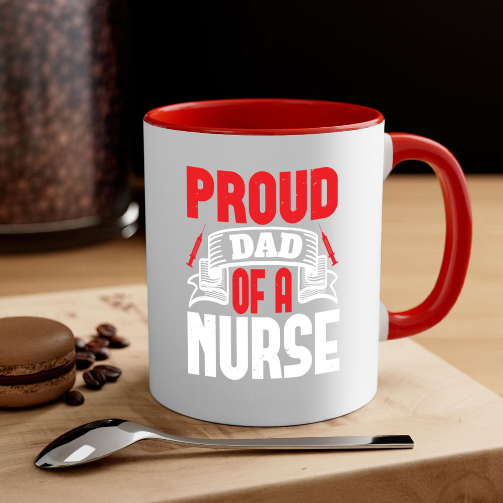 proud dad of a nurse Style 257#- nurse-Mug / Coffee Cup