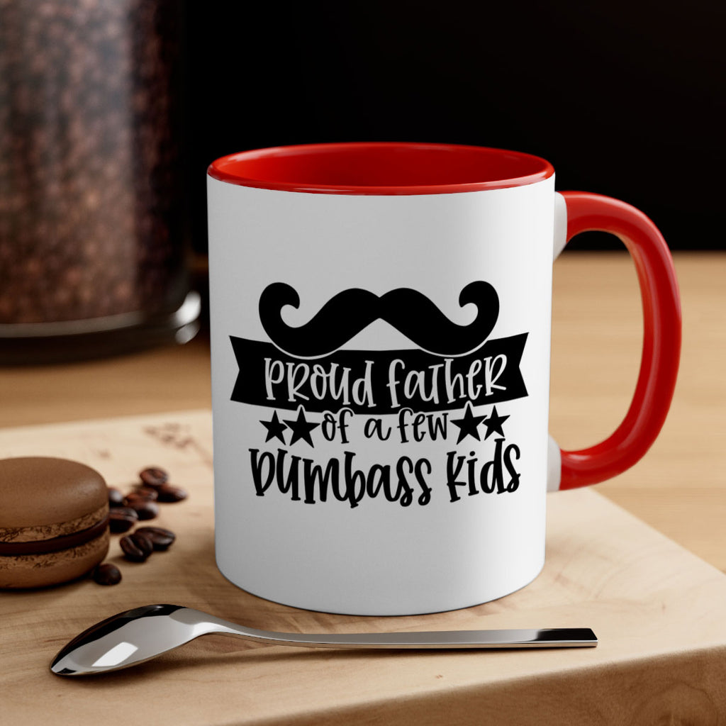 proud father of a few dumbass kids 22#- fathers day-Mug / Coffee Cup