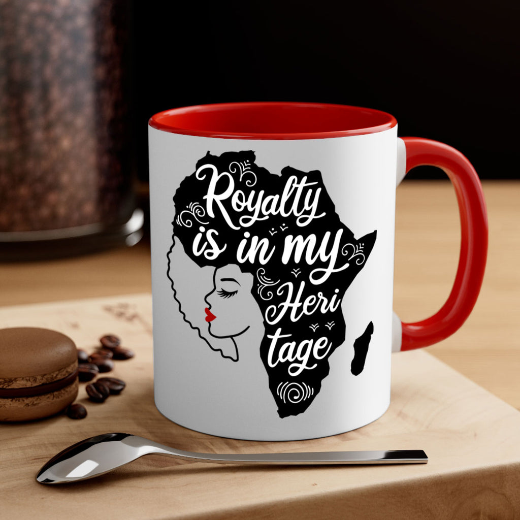 royalty is in my Hertitage Style 9#- Black women - Girls-Mug / Coffee Cup