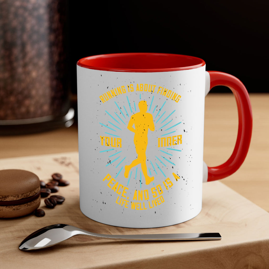 running is about finding your inner peace and so is a life well lived 22#- running-Mug / Coffee Cup