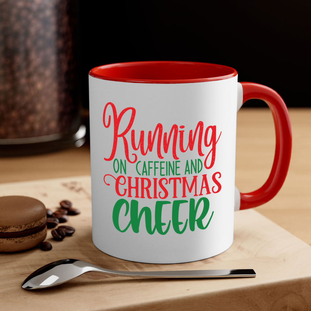 running on caffeine and christmas cheer style 602#- christmas-Mug / Coffee Cup