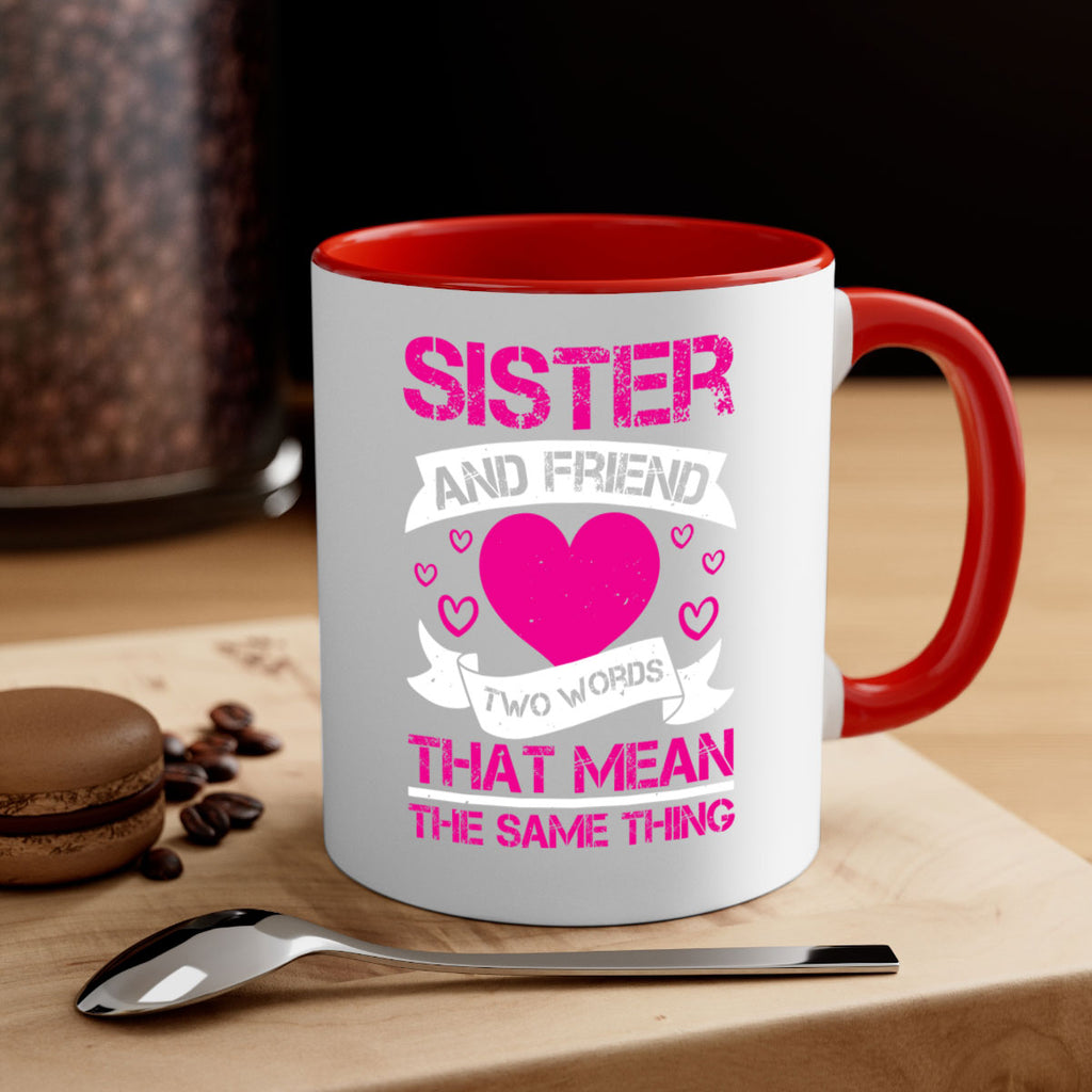 sister and friend two words that mean the same thing 17#- sister-Mug / Coffee Cup