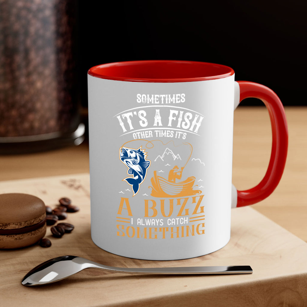sometimes its a fish other times 282#- fishing-Mug / Coffee Cup