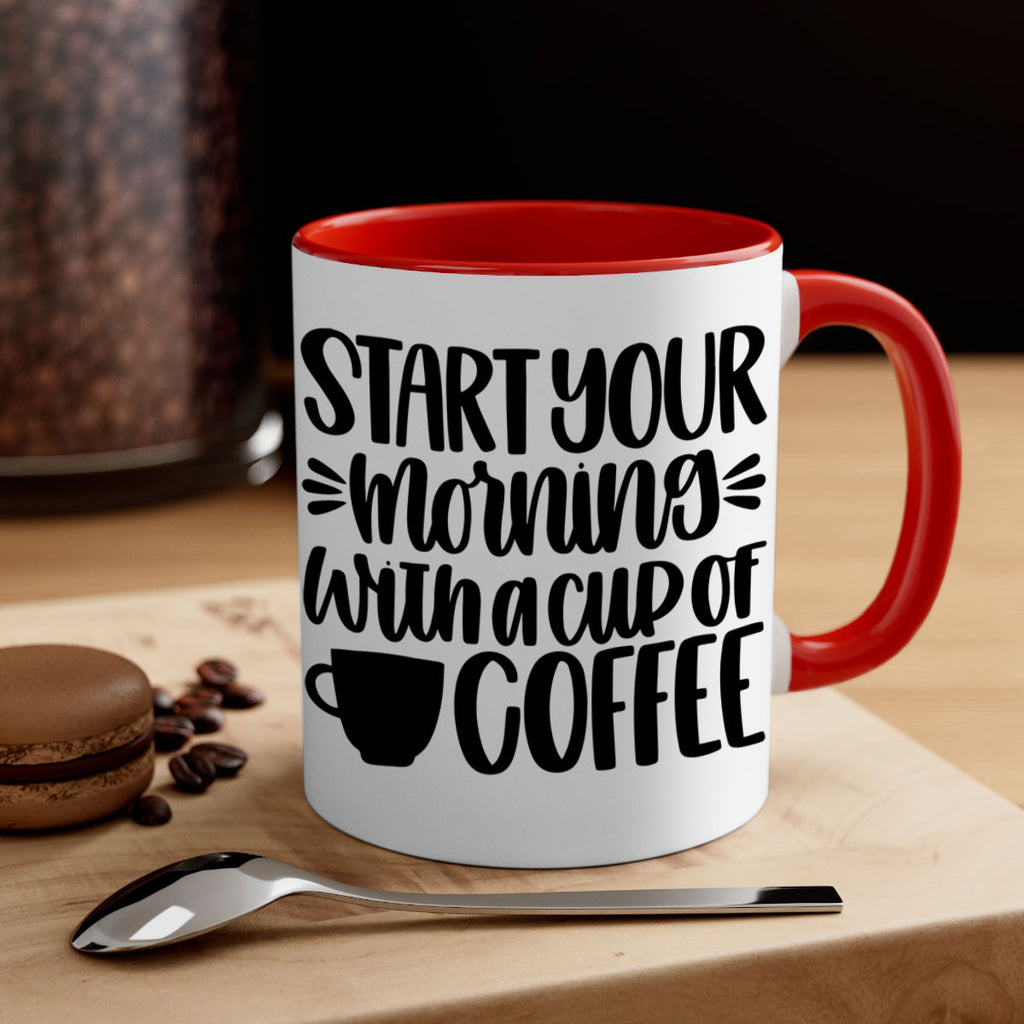 start your morning with 28#- coffee-Mug / Coffee Cup