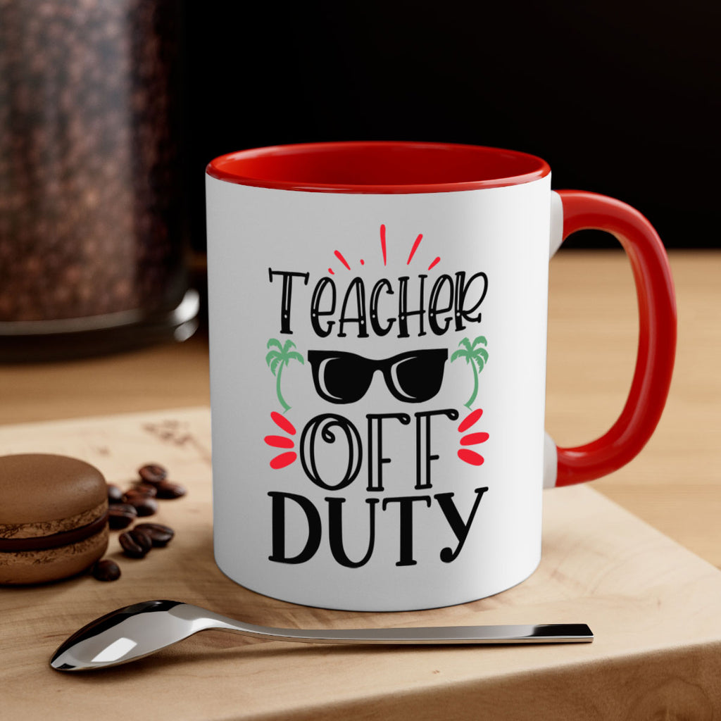 teacher off duty Style 204#- teacher-Mug / Coffee Cup