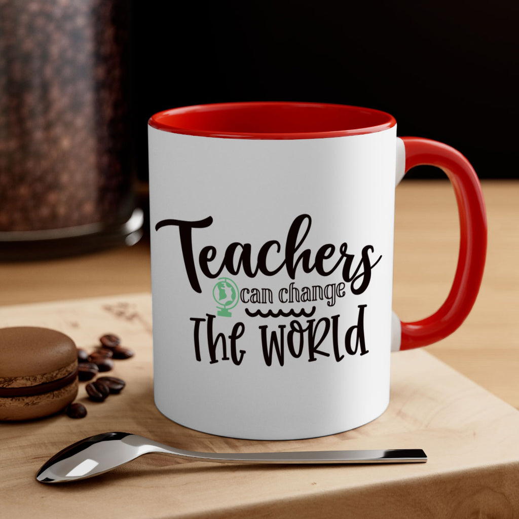 teachers can change the world Style 198#- teacher-Mug / Coffee Cup