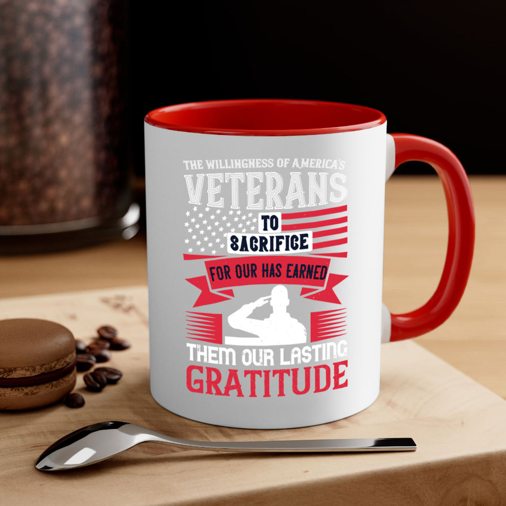 the willingness of americas veterans to sacrifice for our has earned them our lasting gratitude 22#- veterns day-Mug / Coffee Cup