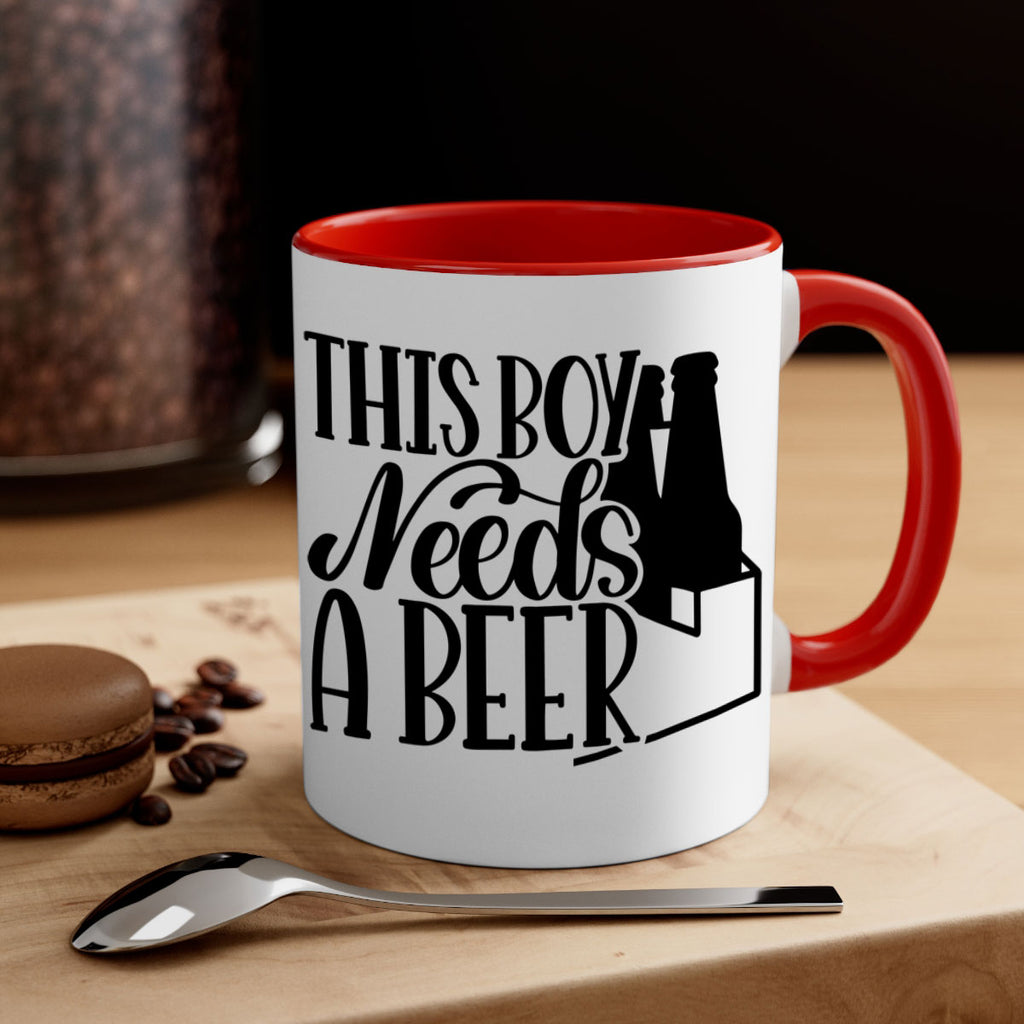 this boy needs a beer 18#- beer-Mug / Coffee Cup