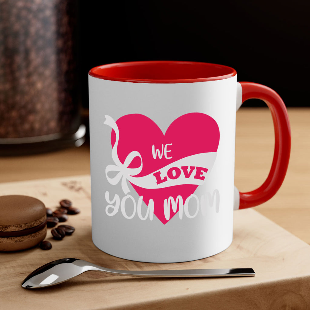 we love you mom 26#- mom-Mug / Coffee Cup