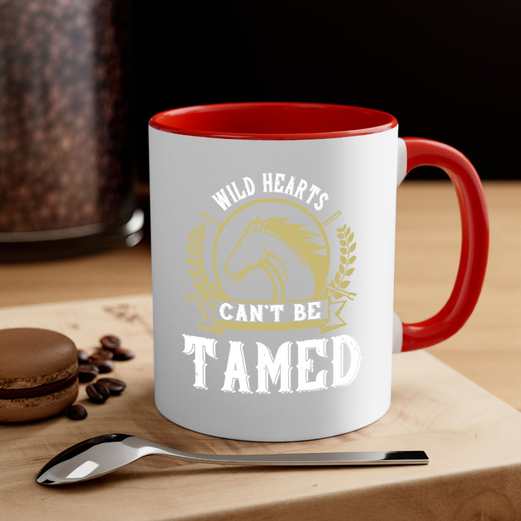 wild hearts can’t be tamed Style 11#- horse-Mug / Coffee Cup