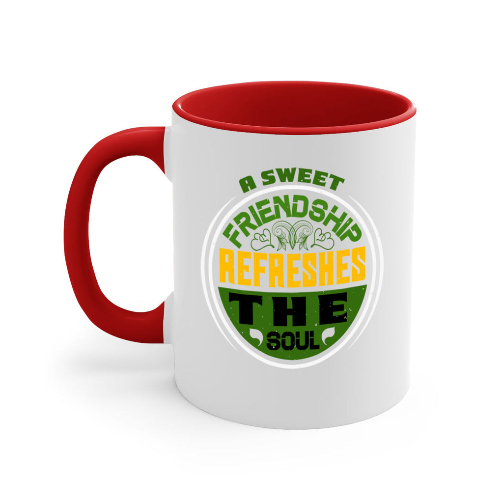 A sweet friendship refreshes the soul Style 90#- best friend-Mug / Coffee Cup