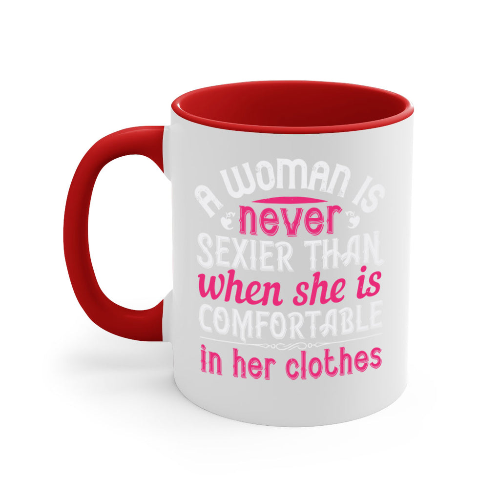 A woman is never sexier than when she is comfortable in her clothes Style 44#- aunt-Mug / Coffee Cup