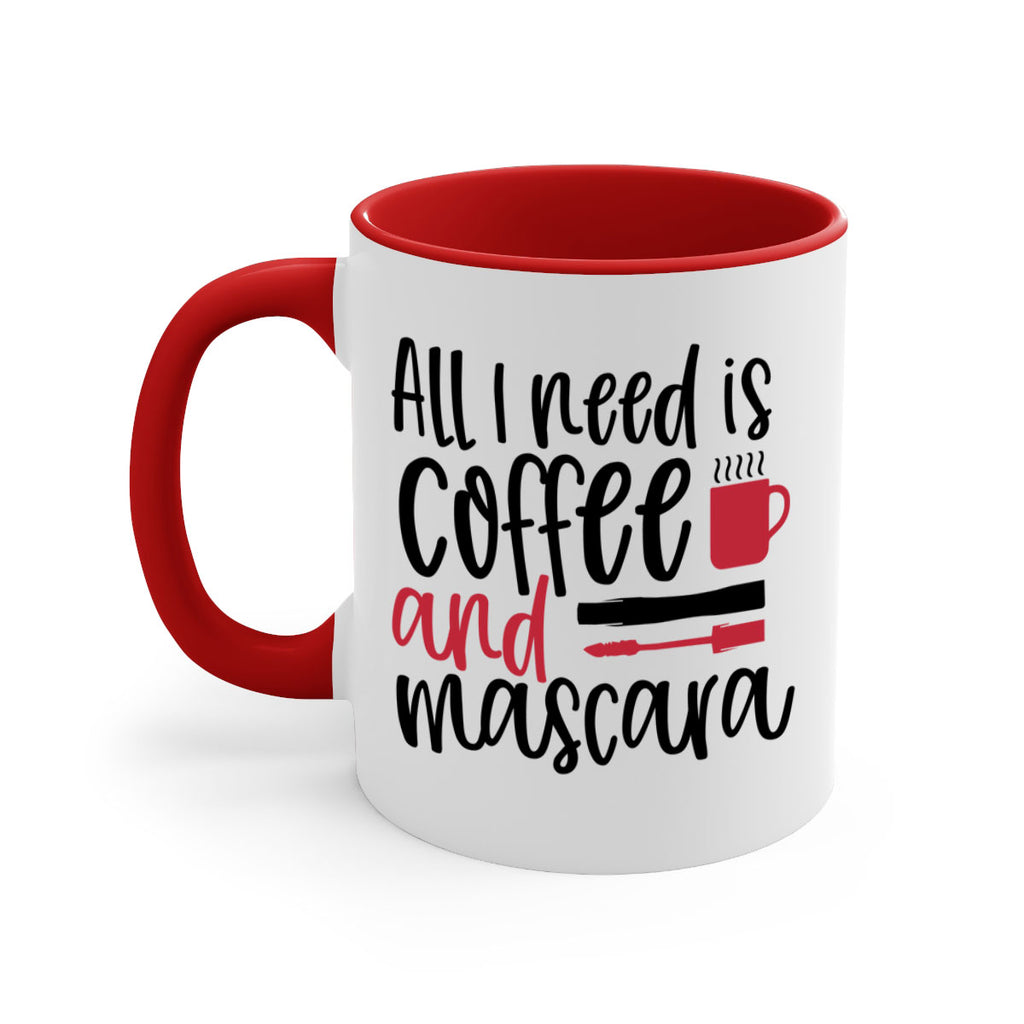 All I need is coffee and mascara design Style 259#- makeup-Mug / Coffee Cup