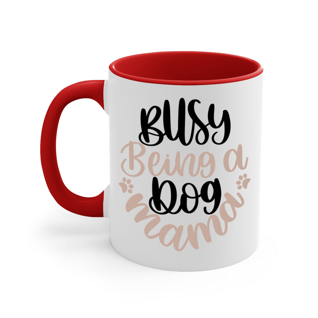 Busy Being A Dog Style 32#- Dog-Mug / Coffee Cup
