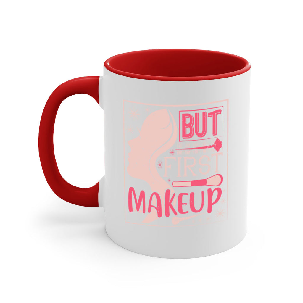 But first makeup Style 260#- makeup-Mug / Coffee Cup