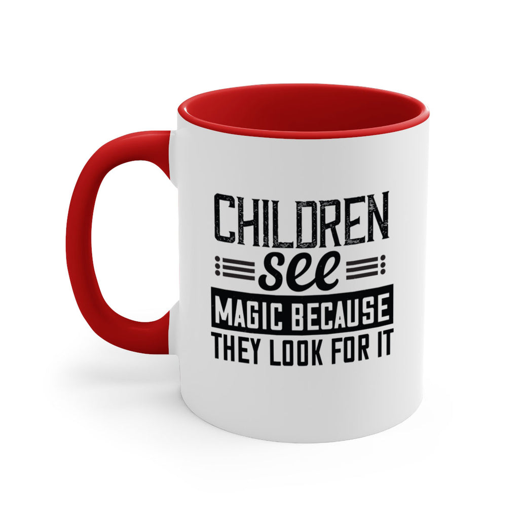 Children see magic because they look for it Style 41#- kids-Mug / Coffee Cup