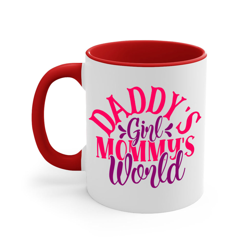 Daddys Girl Mommys World Style 268#- baby2-Mug / Coffee Cup