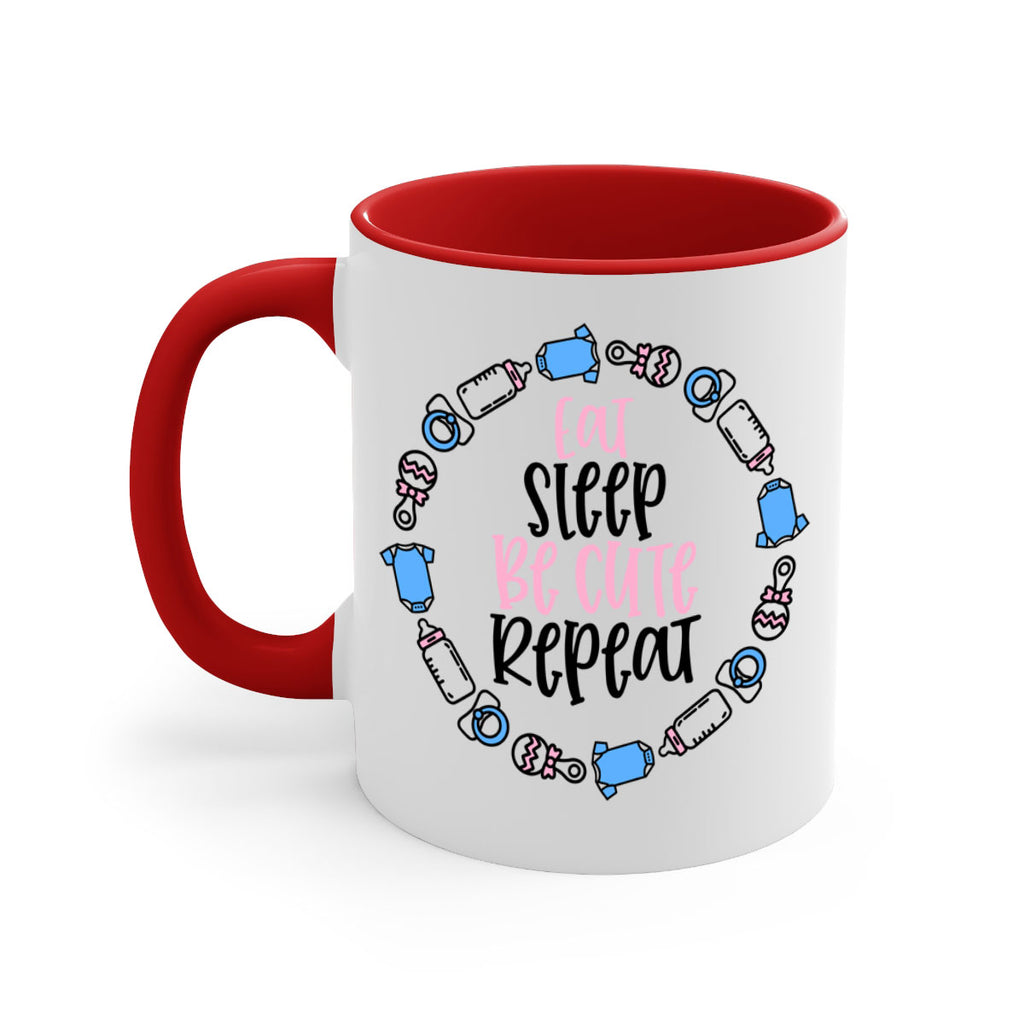 Eat Sleep Be Cute Repeat Style 98#- baby2-Mug / Coffee Cup