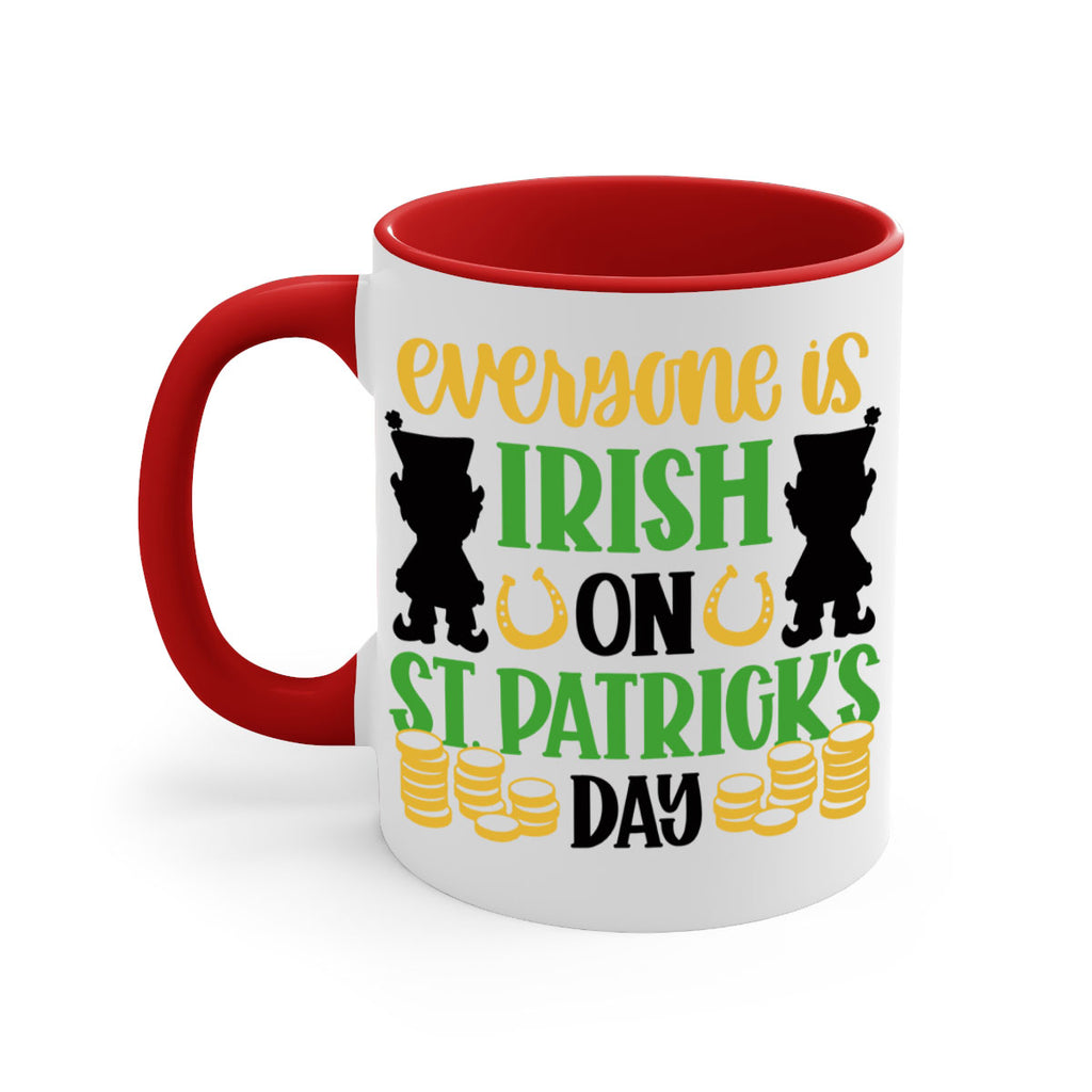 Everyone Is Irish On St Patricks Day Style 100#- St Patricks Day-Mug / Coffee Cup