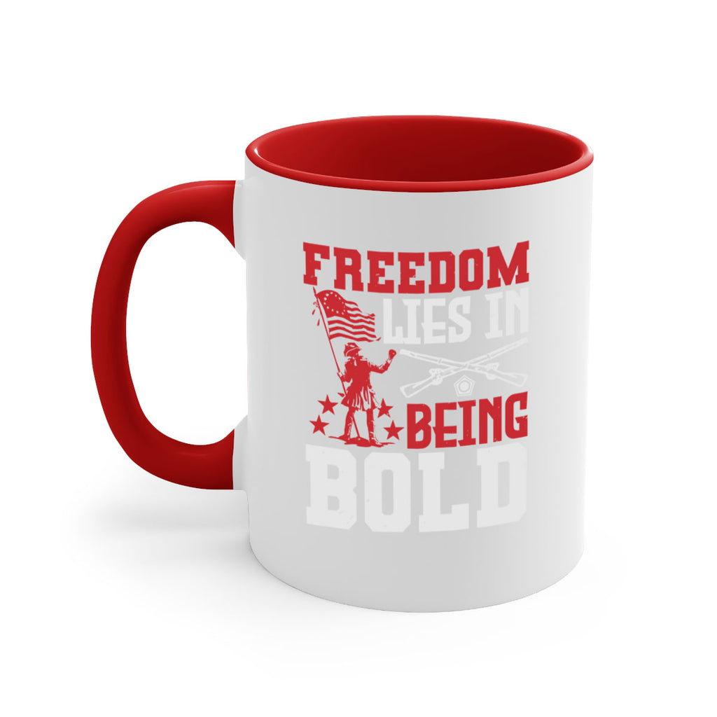 Freedom lies in being Style 11#- 4th Of July-Mug / Coffee Cup