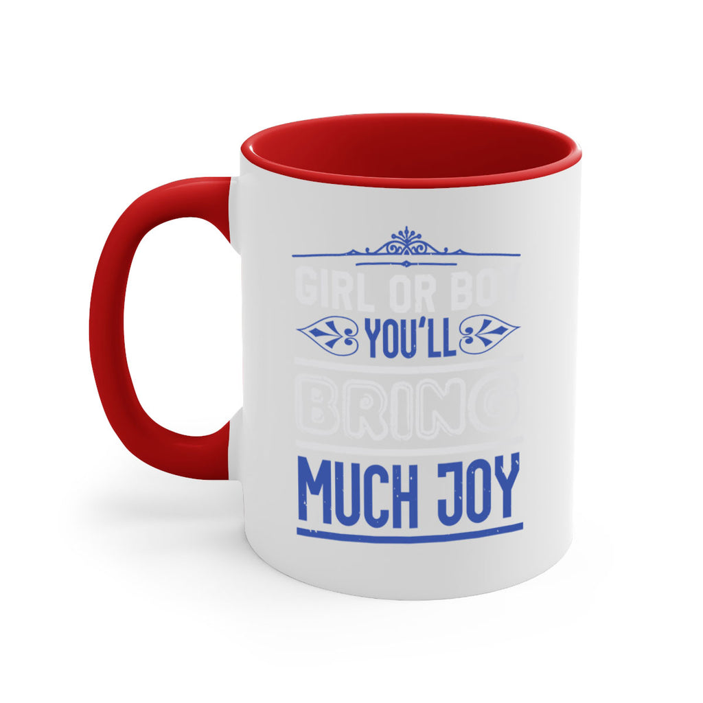 Gilr or boy you bring much joy Style 40#- baby shower-Mug / Coffee Cup