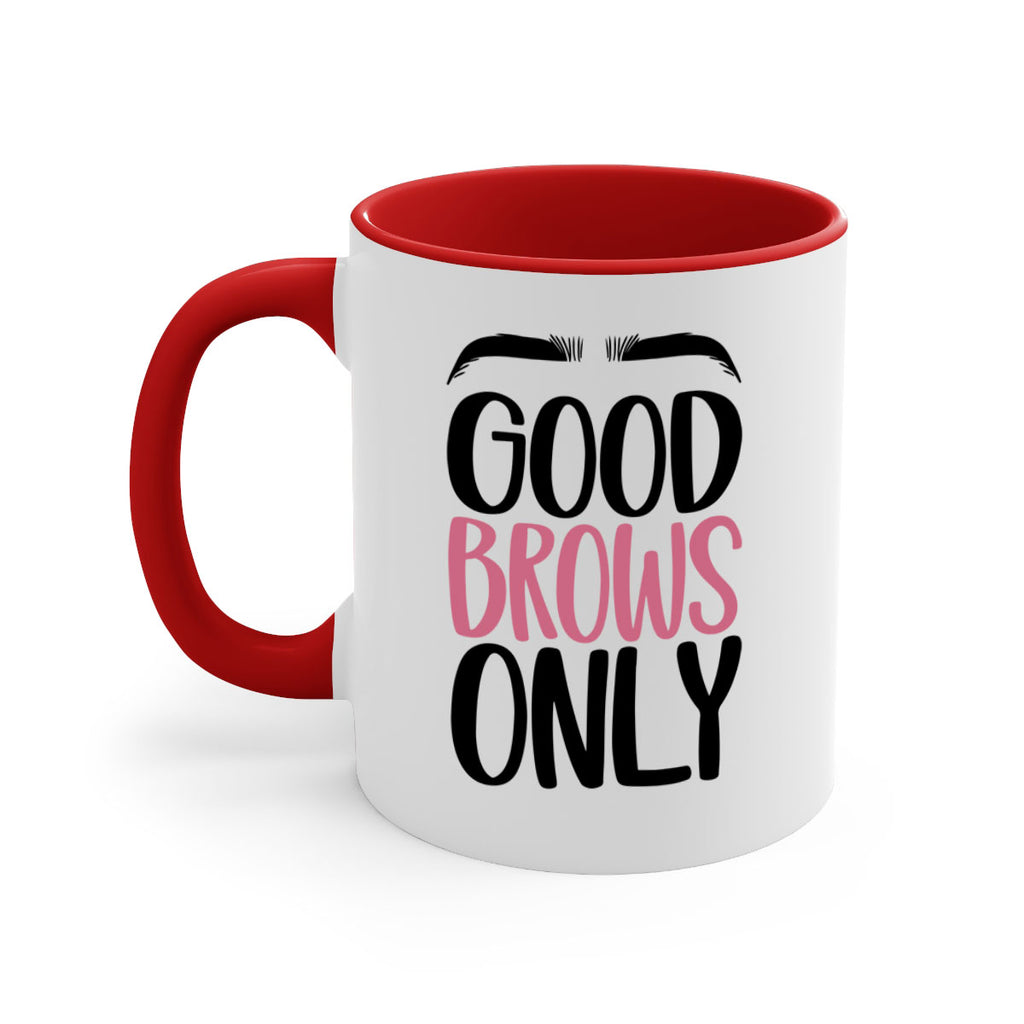 Good Brows Only Style 96#- makeup-Mug / Coffee Cup