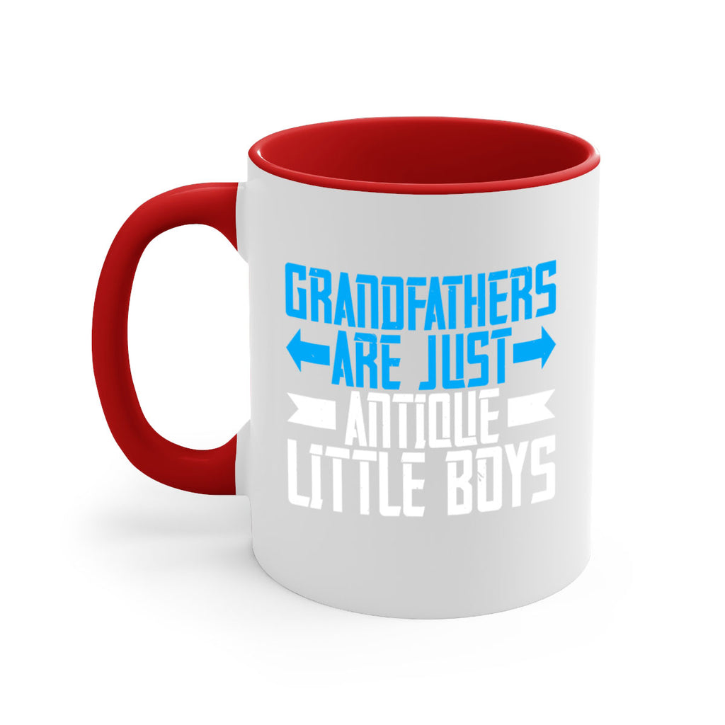 Grandfathers are just antique little boys 131#- grandpa-Mug / Coffee Cup