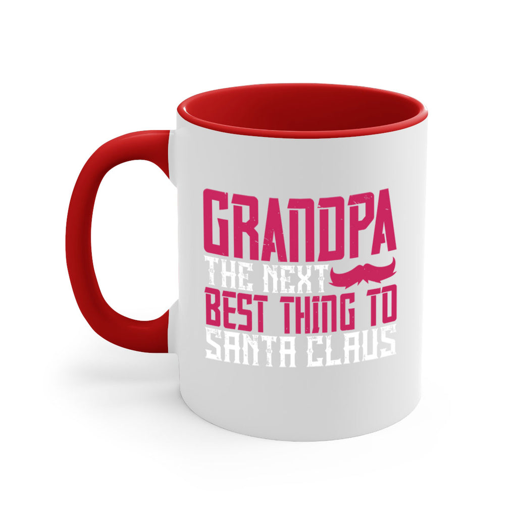 Grandpa The next best thing to Santa Claus 106#- grandpa-Mug / Coffee Cup