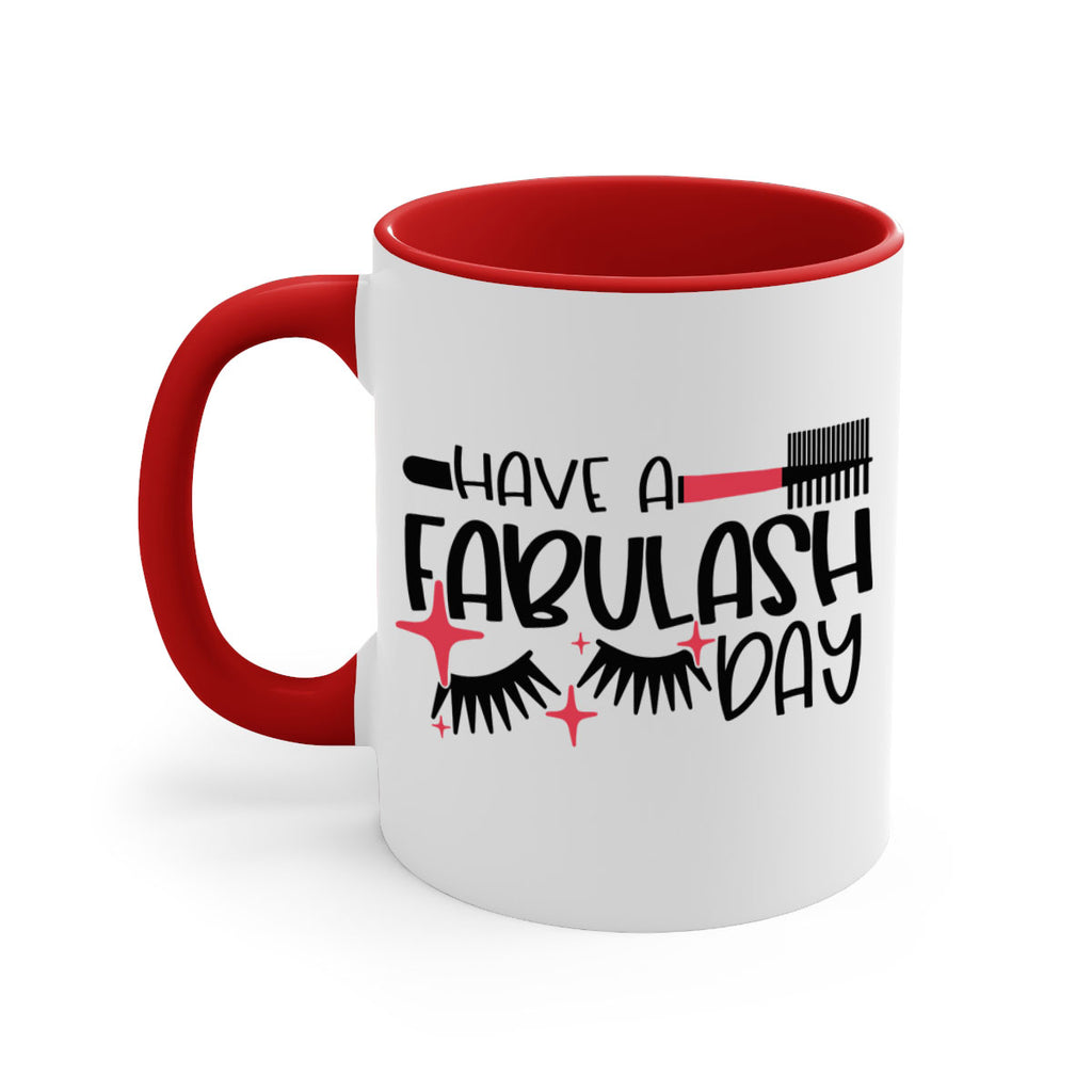 Have A Fabulash Day Style 91#- makeup-Mug / Coffee Cup