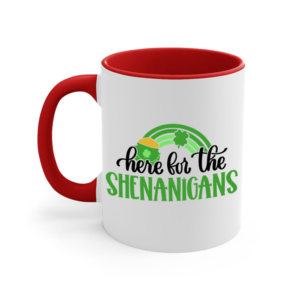 Here For The Shenanigans Style 87#- St Patricks Day-Mug / Coffee Cup