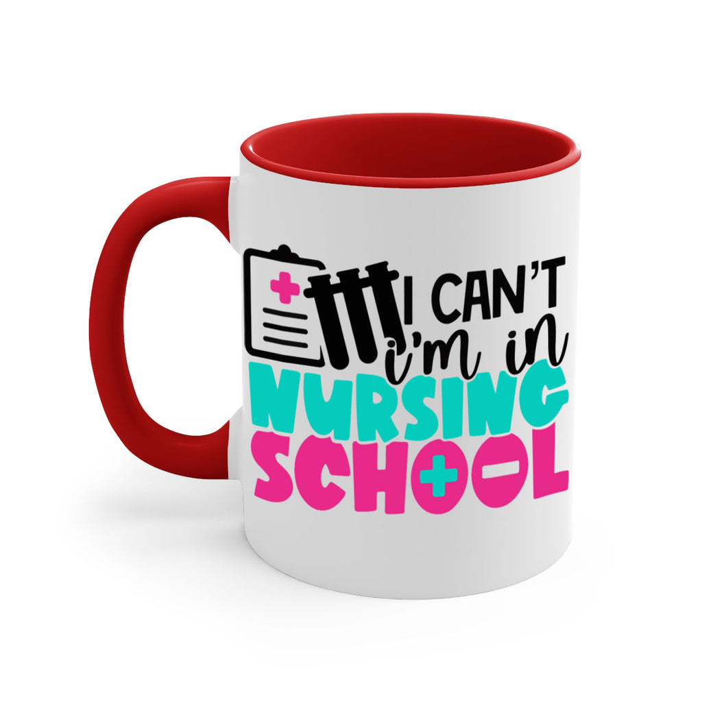 I Cant Im In Nursing School Style Style 177#- nurse-Mug / Coffee Cup
