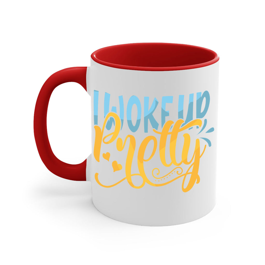 I Woke Up Pretty Style 245#- baby2-Mug / Coffee Cup