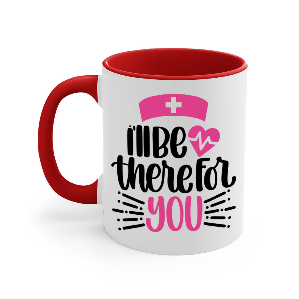 Ill Be There For You Style Style 161#- nurse-Mug / Coffee Cup