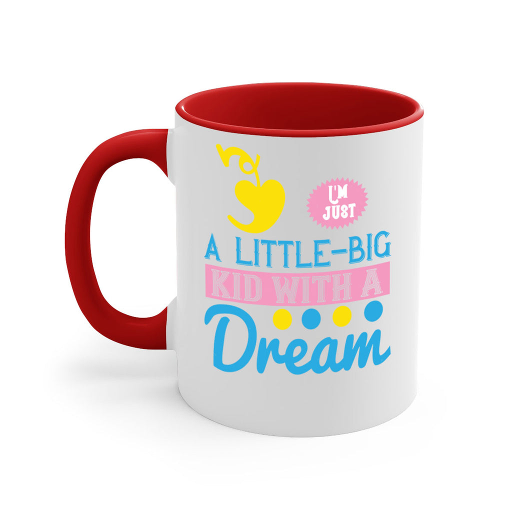 Im just a littlebig kid with a dream Style 31#- kids-Mug / Coffee Cup