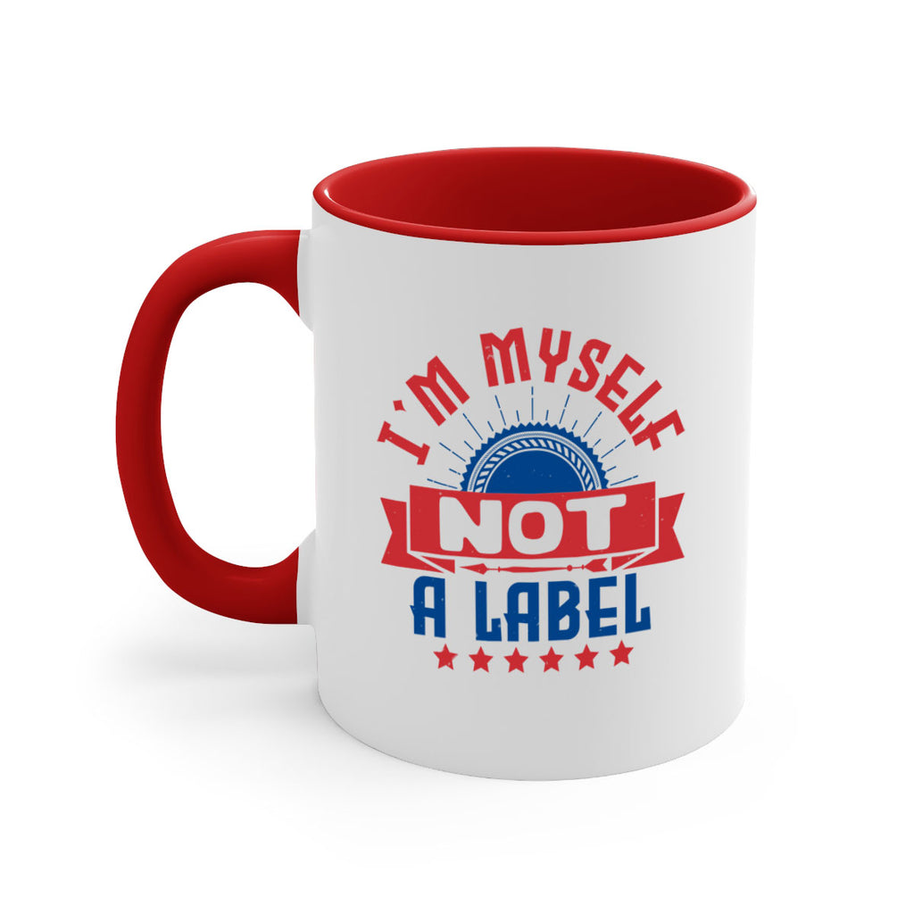 Im myself not a label Style 15#- 4th Of July-Mug / Coffee Cup