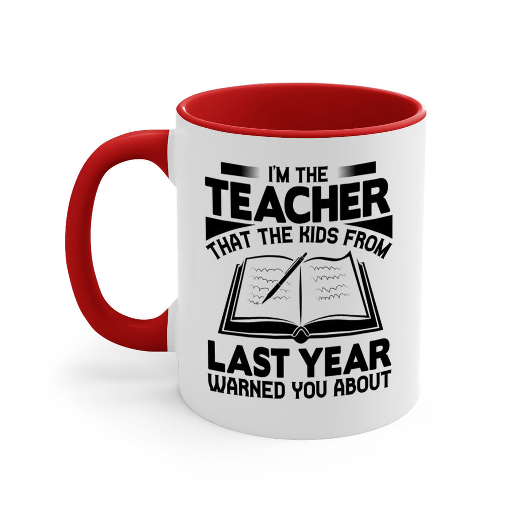 Im the teacher Style 114#- teacher-Mug / Coffee Cup