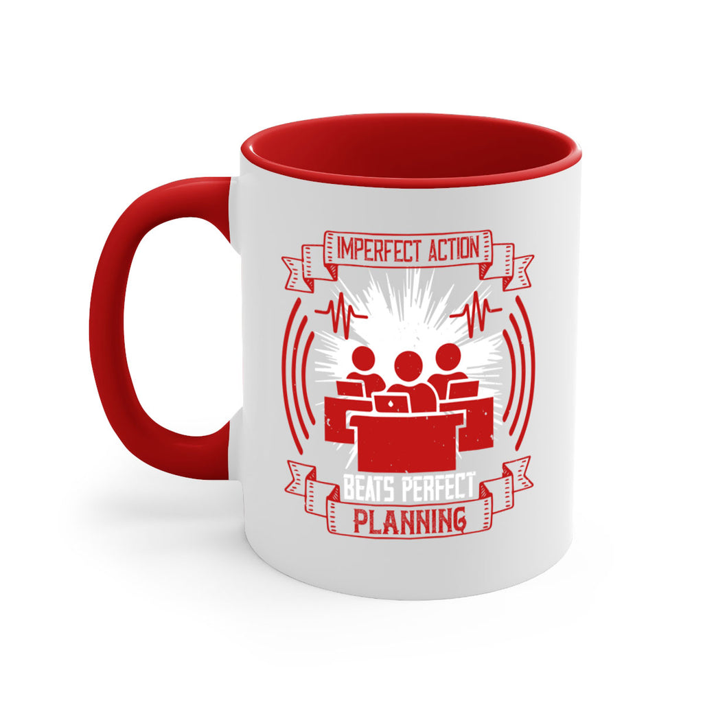 Imperfect action beats perfect planning Style 29#- dentist-Mug / Coffee Cup