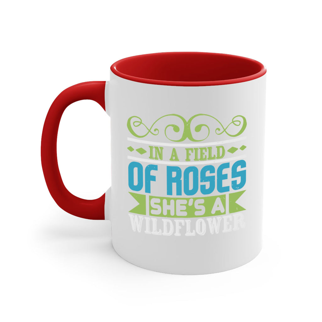 Ina field of Roses shes a wildflower Style 195#- baby2-Mug / Coffee Cup