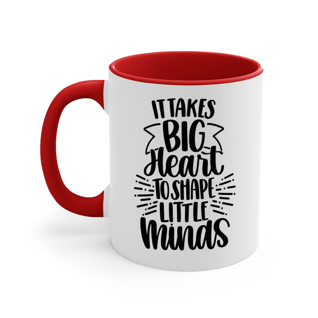 It Takes Big Heart To Shape Style 70#- teacher-Mug / Coffee Cup