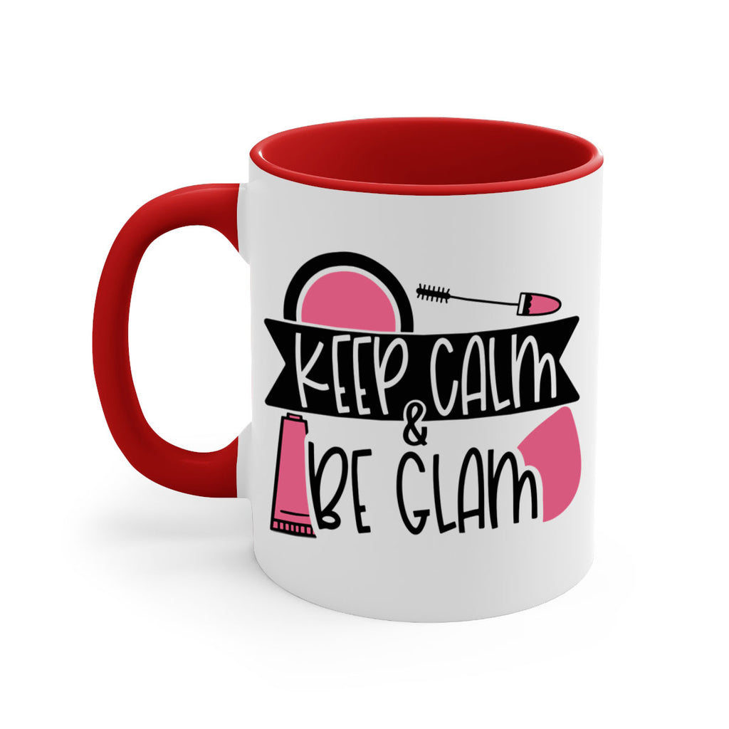 Keep Calm Be Glam Style 75#- makeup-Mug / Coffee Cup