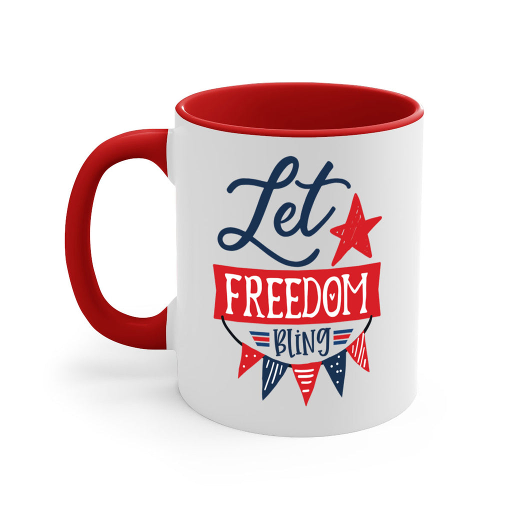 Let freedom bling Style 78#- 4th Of July-Mug / Coffee Cup