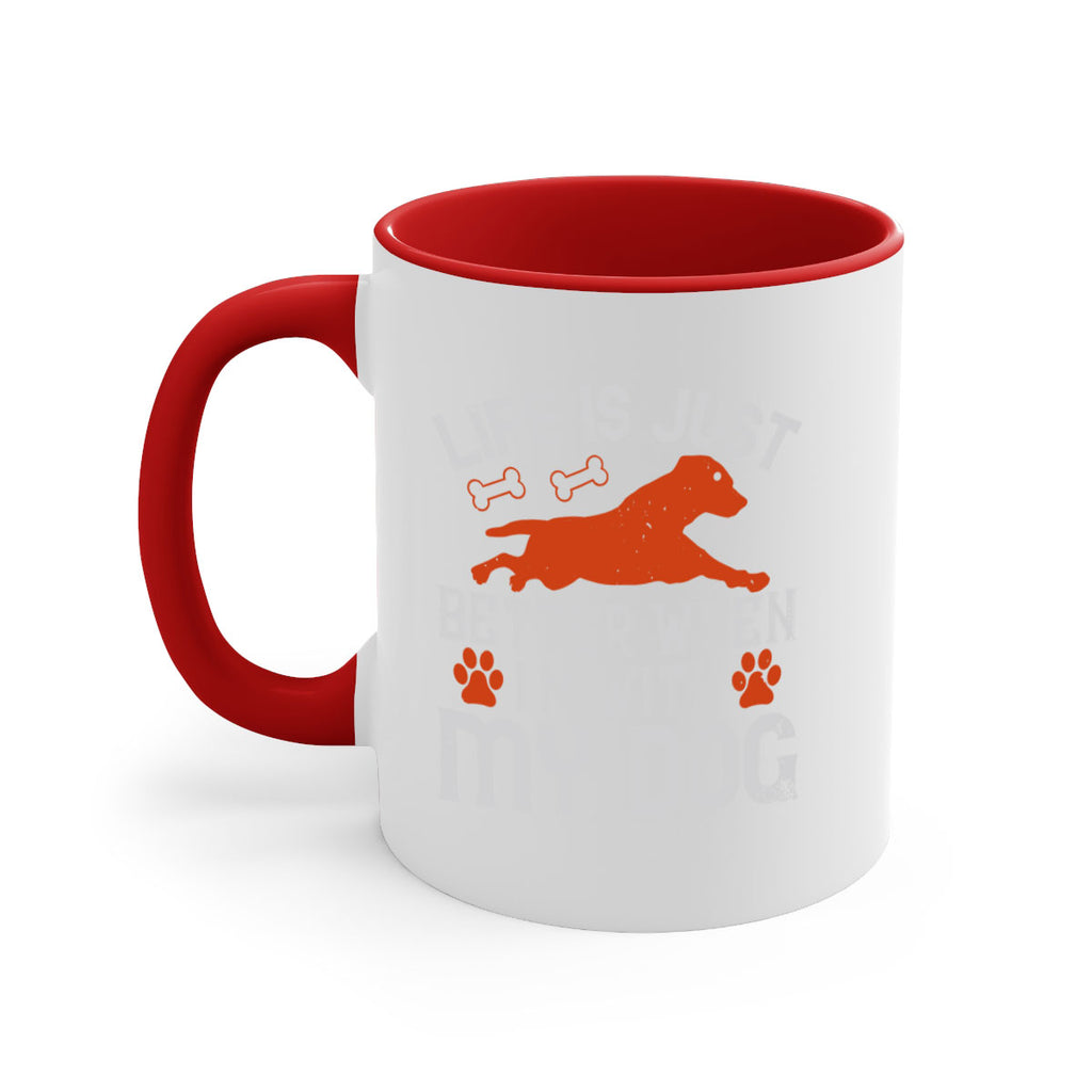 Life is Just better when im with my dog Style 171#- Dog-Mug / Coffee Cup