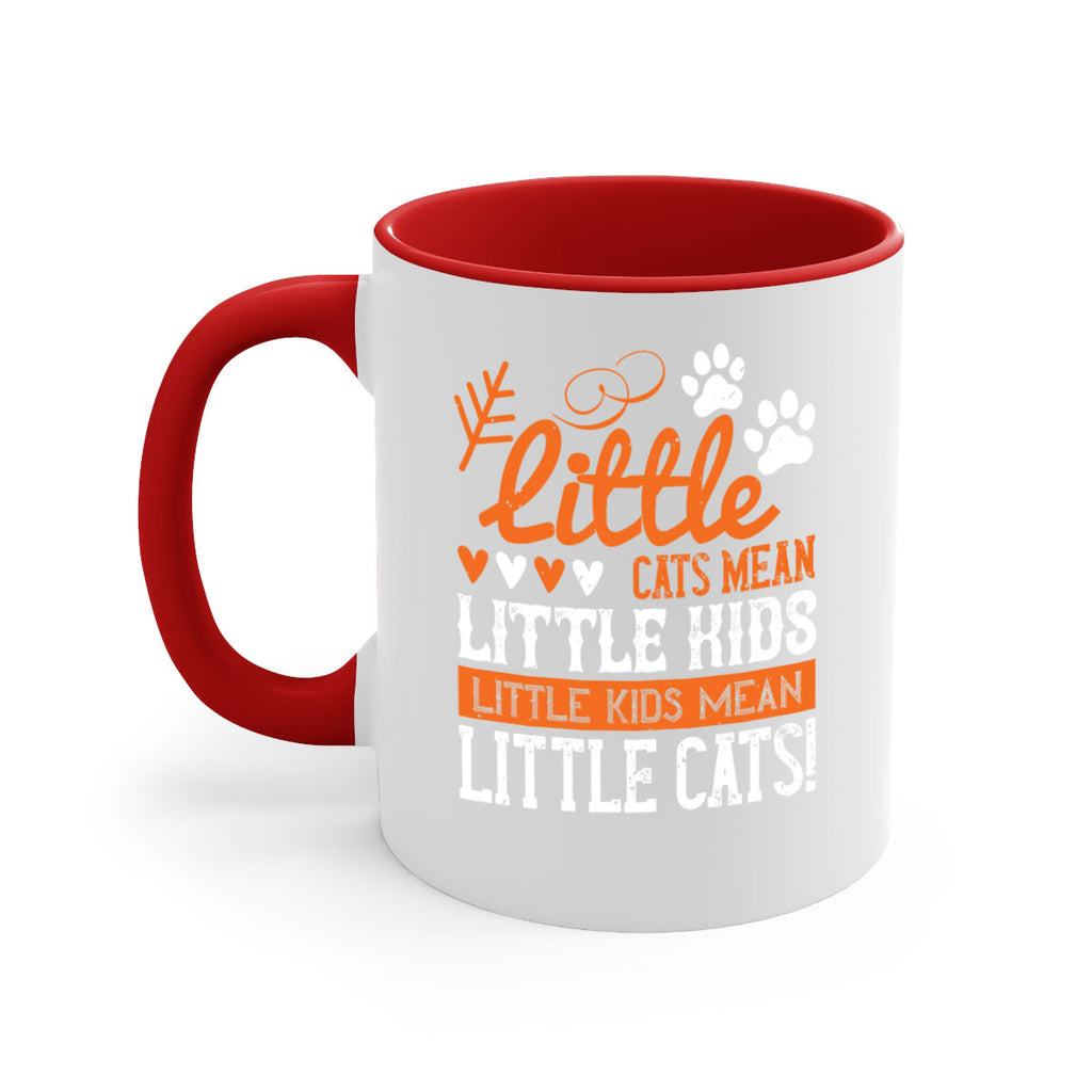 Little cats mean little kids little kids mean little cats Style 27#- kids-Mug / Coffee Cup